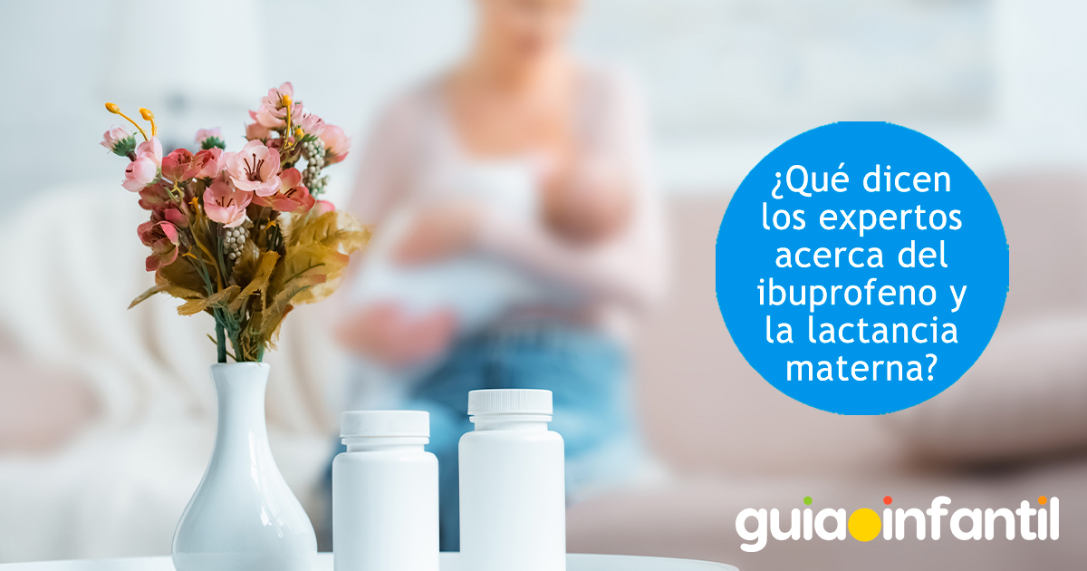 Ibuprofeno y lactancia materna