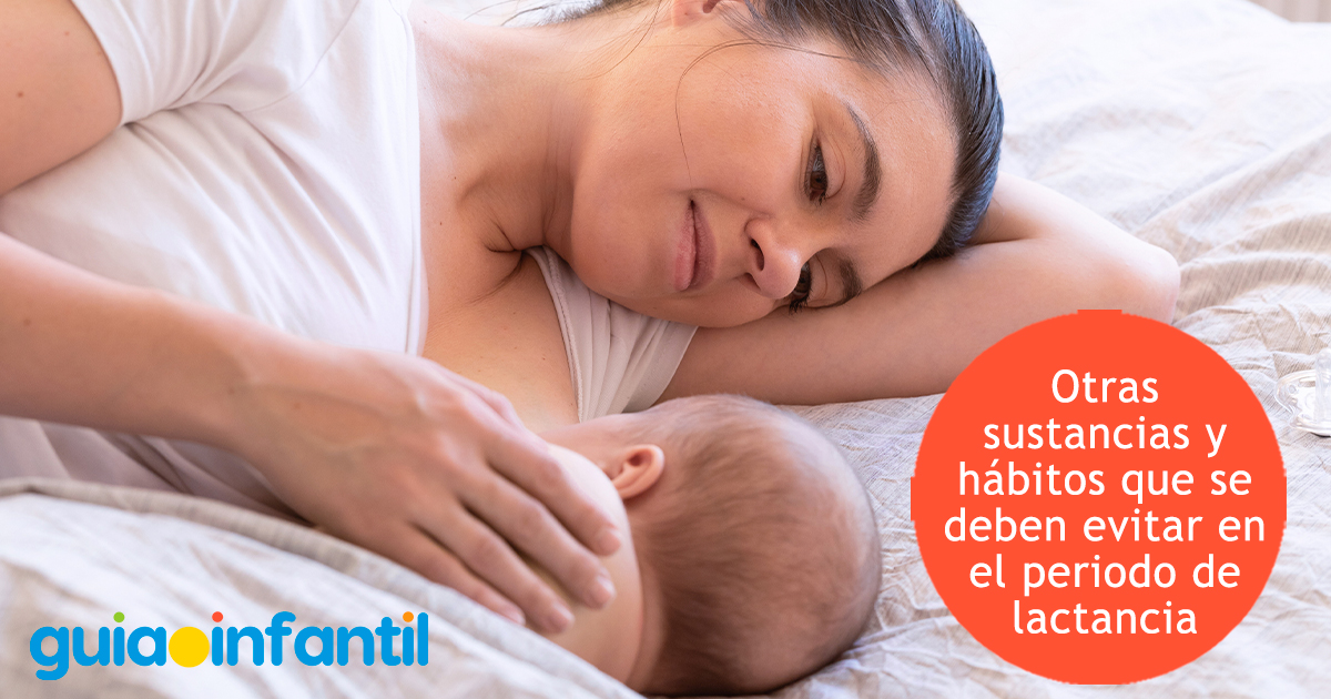 Sustancias prohibidas en la lactancia