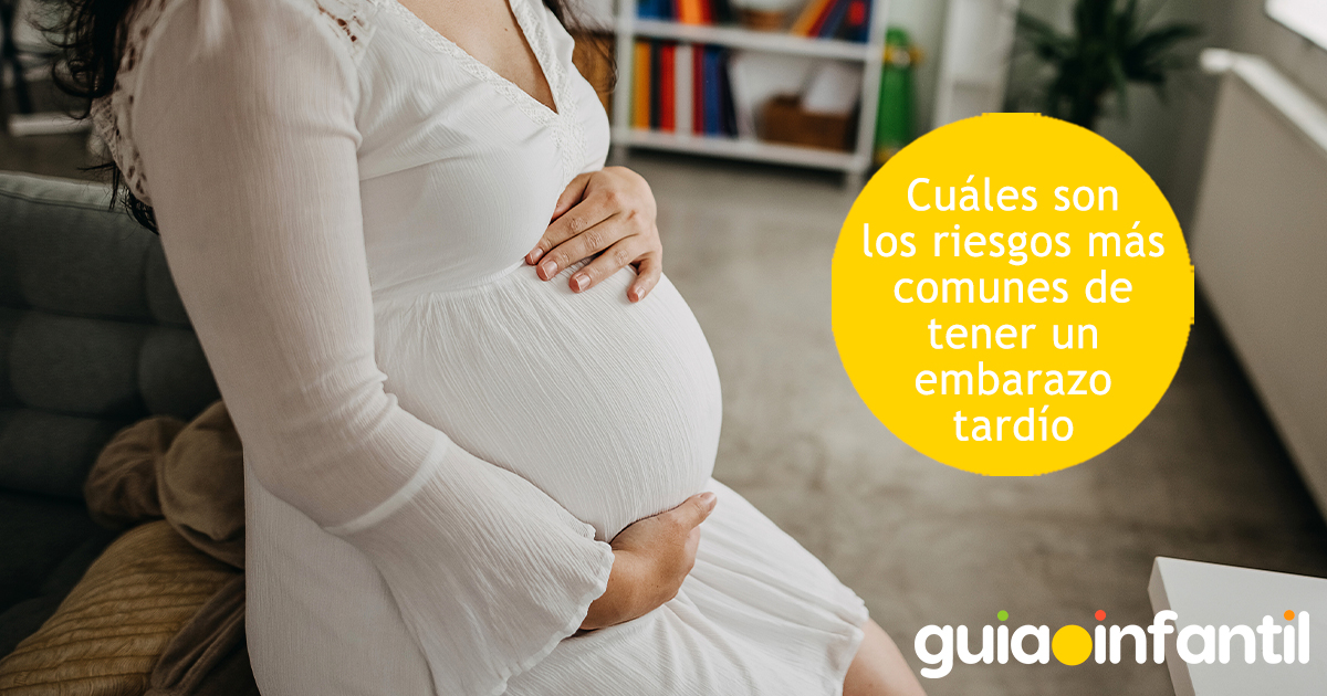 Riesgos de un embarazo tardío