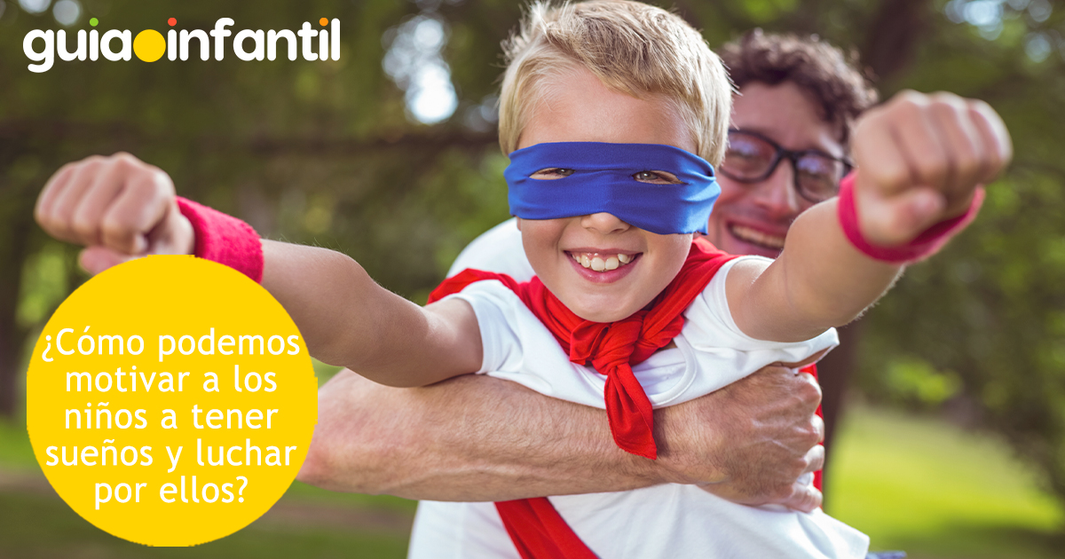 Cómo motivar a los niños a lograr sus sueños