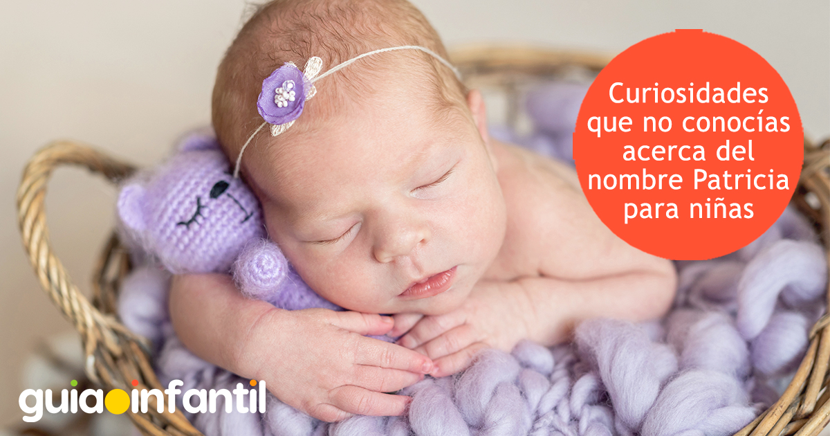 Curiosidades del nombre Patricia para niñas