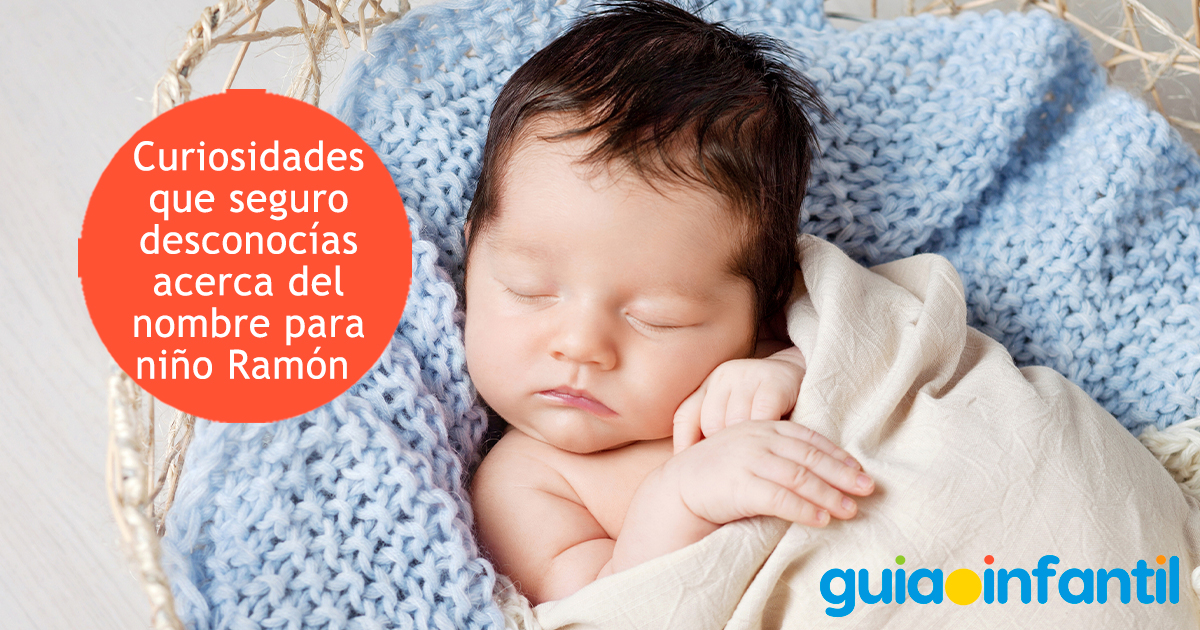 Curiosidades del nombre Ramón para niños