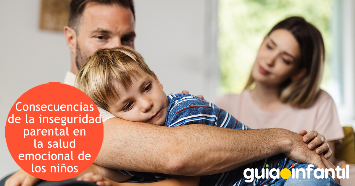Consecuencias de la inseguridad parental en niños