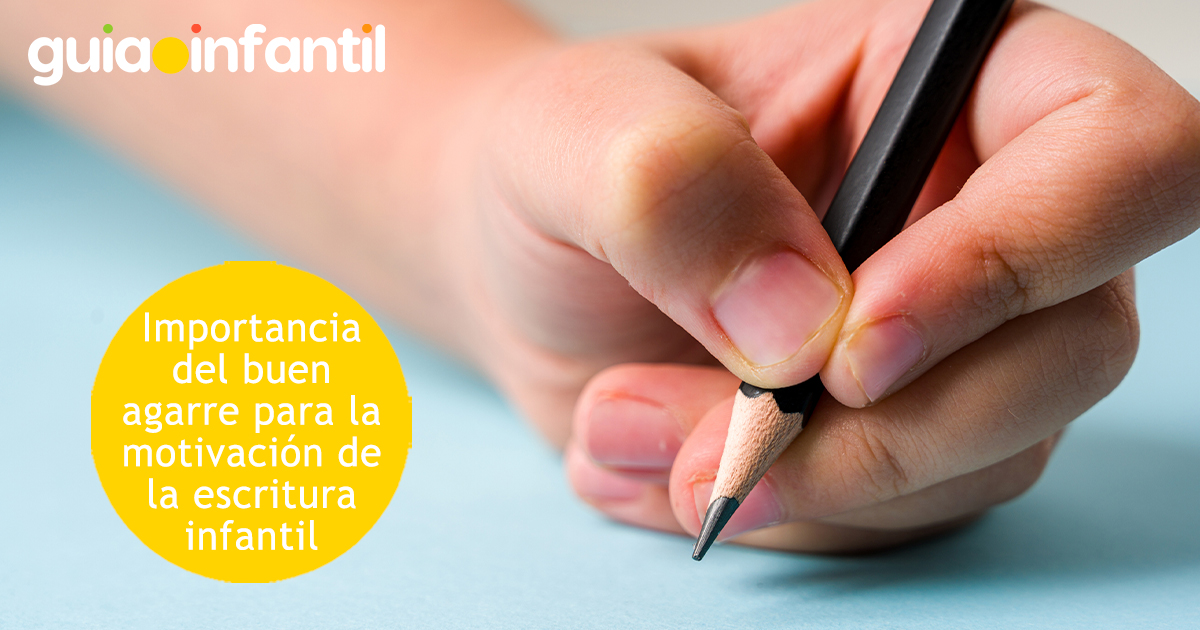 Importancia del buen agarre del lápiz al escribir