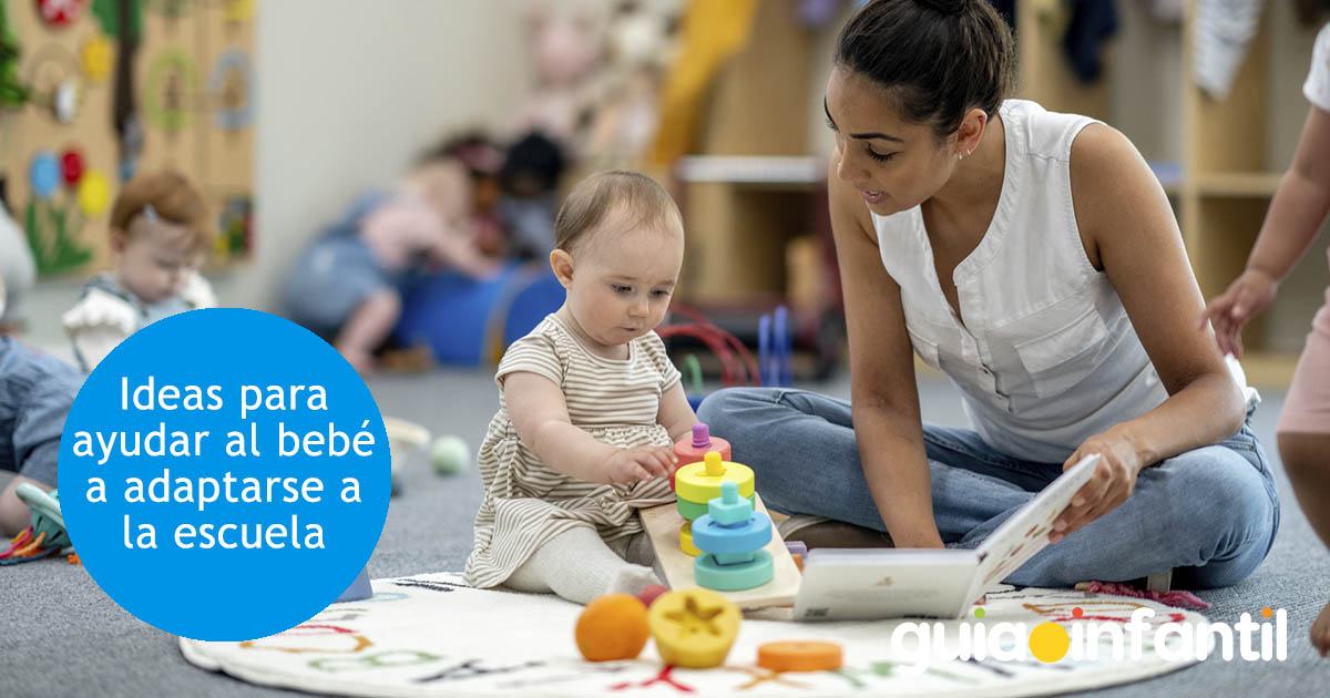 ayudar al bebé a adaptarse a la guardería