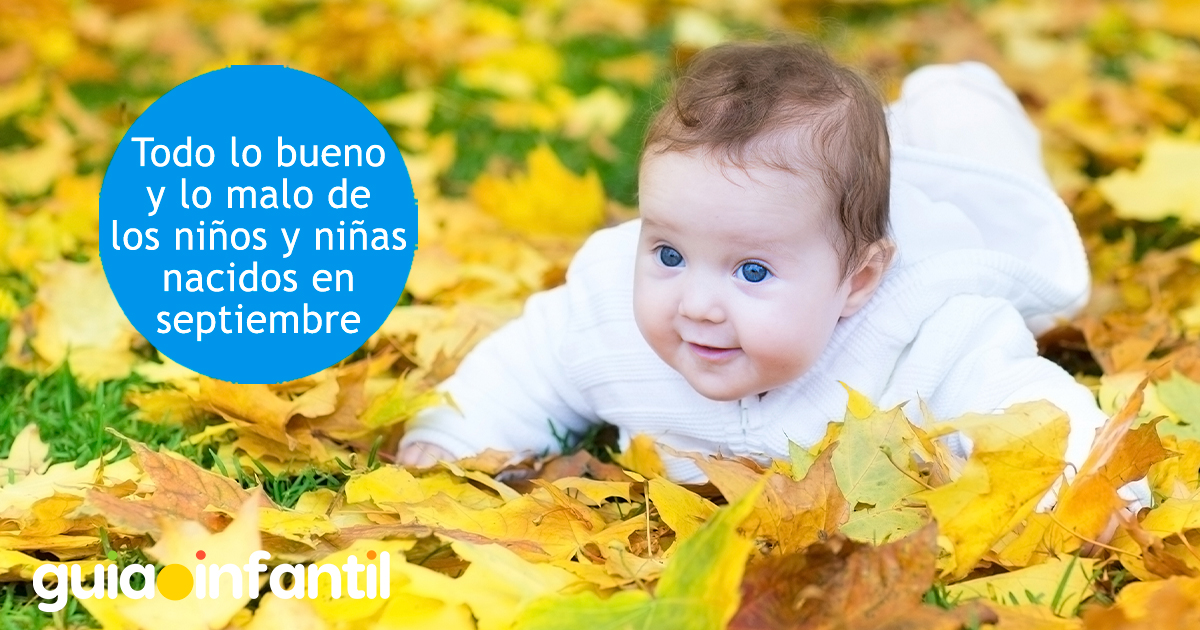 Lo bueno y malo de los bebés de septiembre