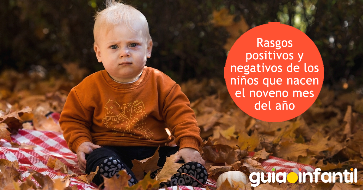 Rasgos positivos y negativos de los niños de septiembre