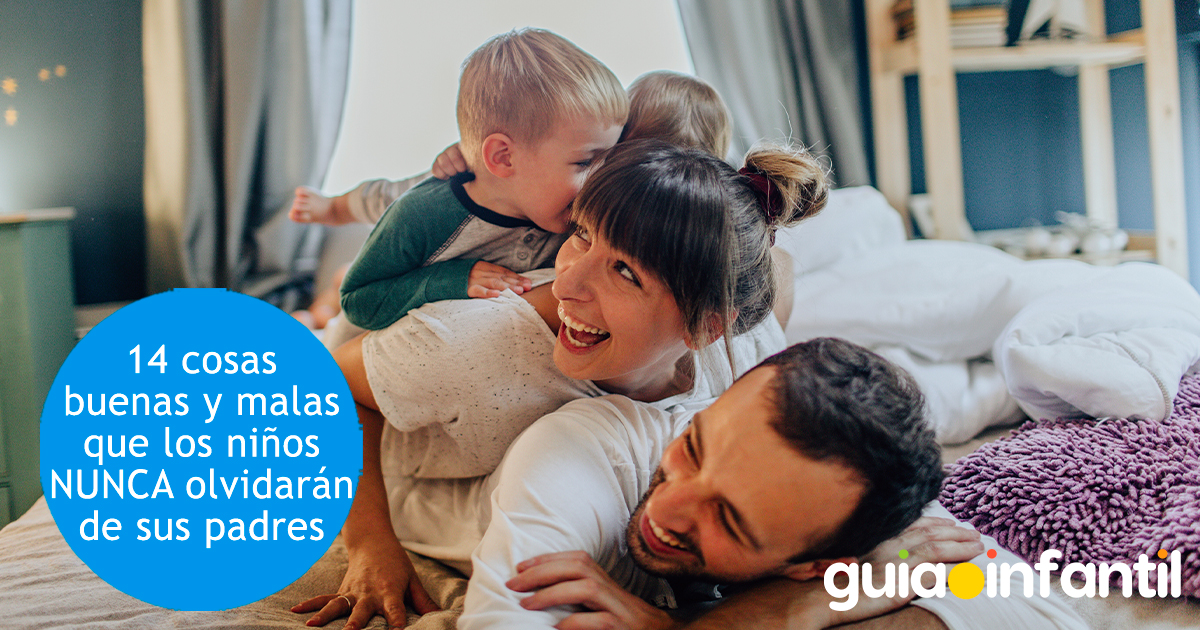 Cosas que los niños jamás olvidan de sus padres