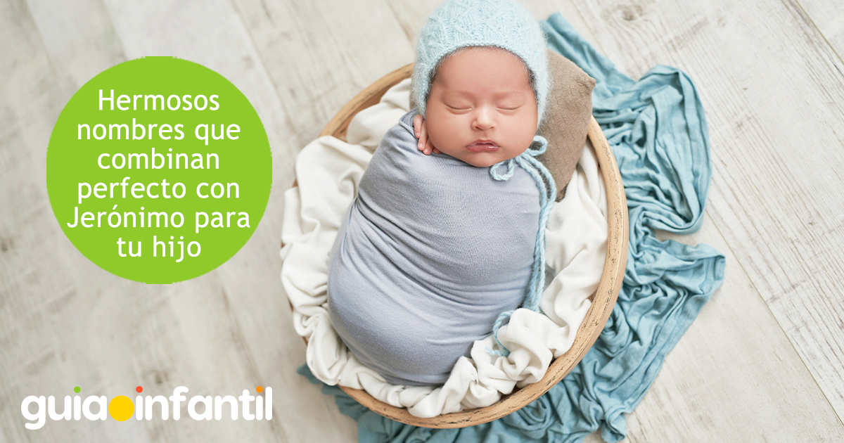 Nombres que combinan con Jerónimo para niños