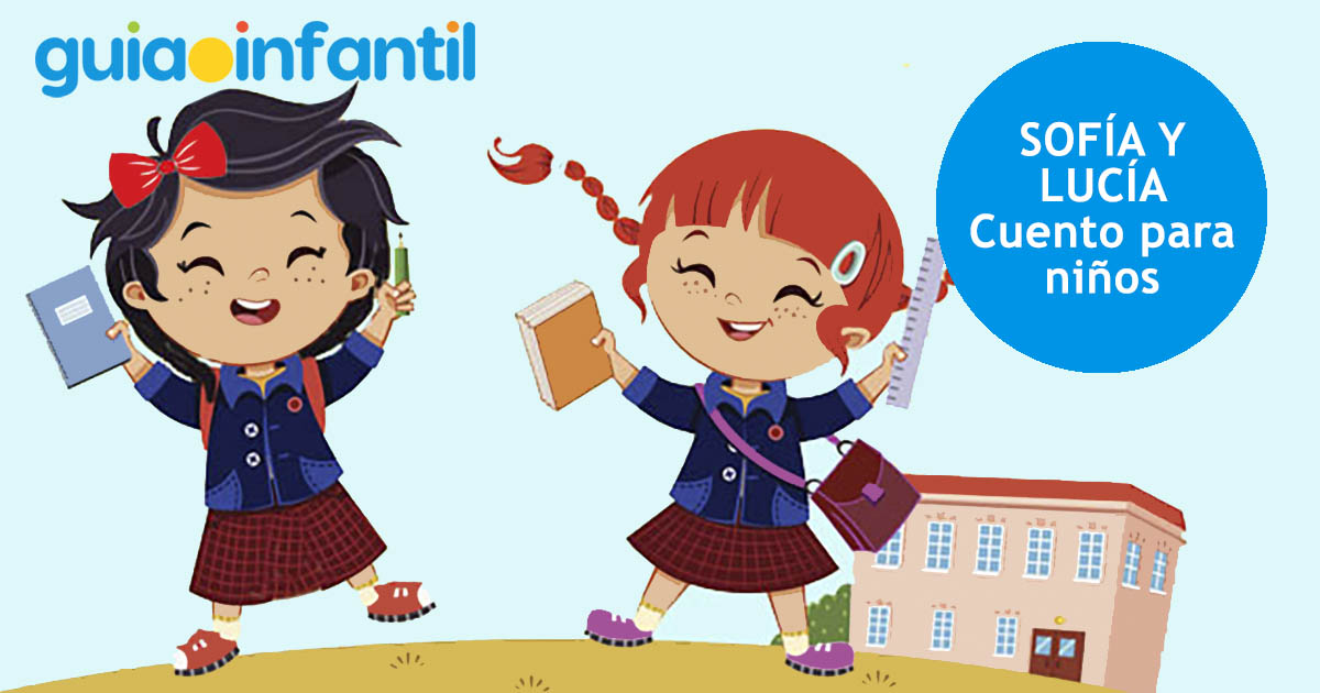 cuento sobre vuelta al cole: Sofía y Lucía