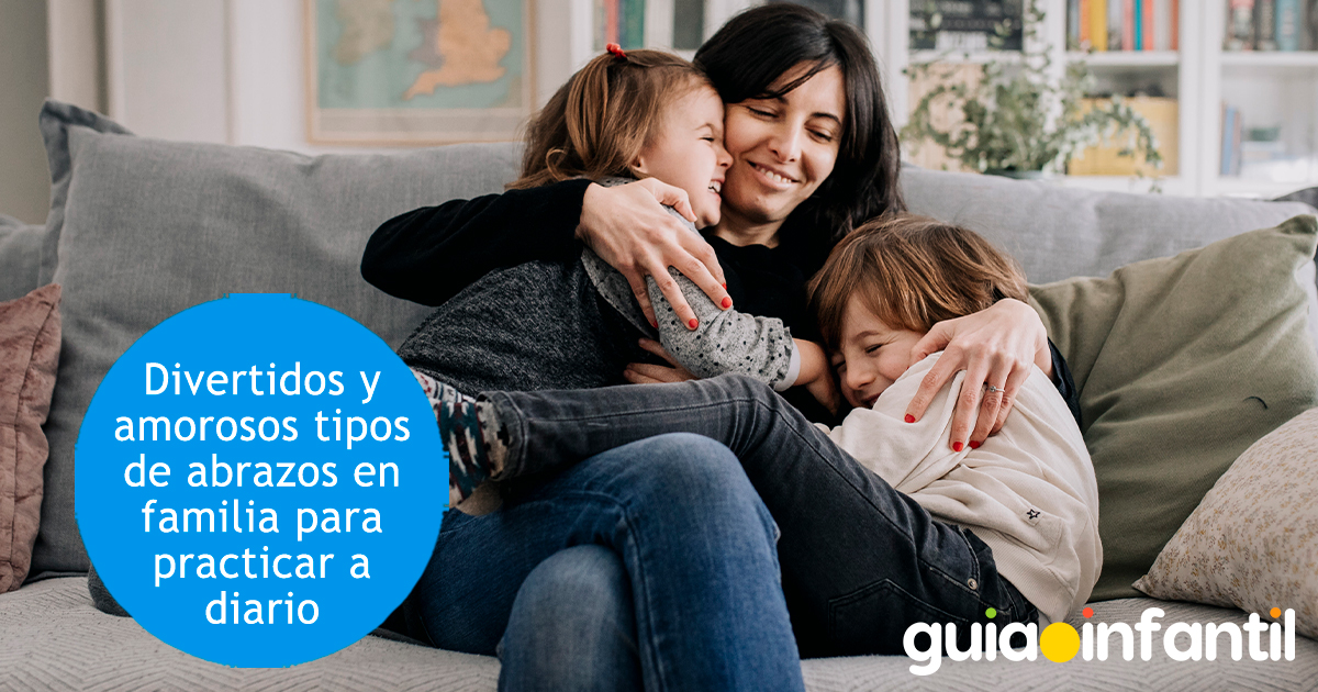 Tipos de abrazos para dar a toda la familia
