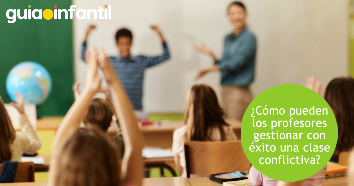 Cómo gestionar una clase conflictiva con éxito