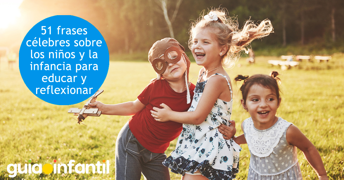 Frases célebres sobre la infancia