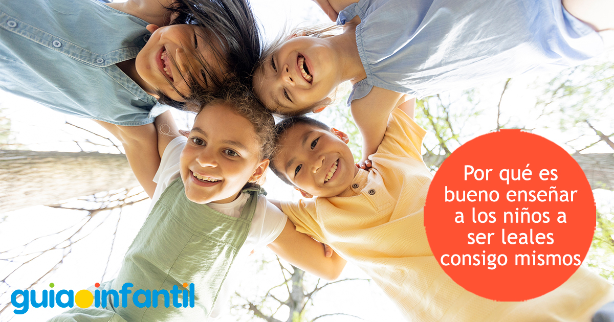 Enseñar a los niños a ser leales consigo mismos