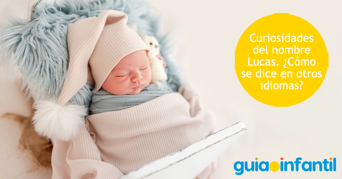 Curiosidades del nombre Lucas para niños