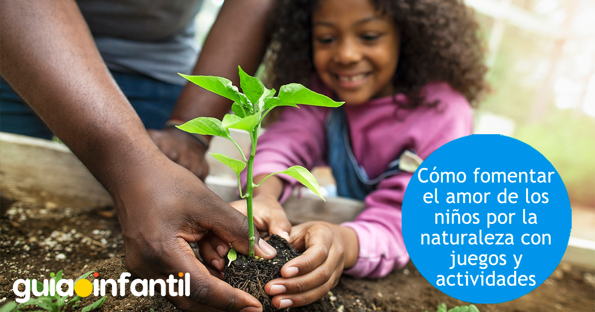Fomentar el amor de los niños por la naturaleza