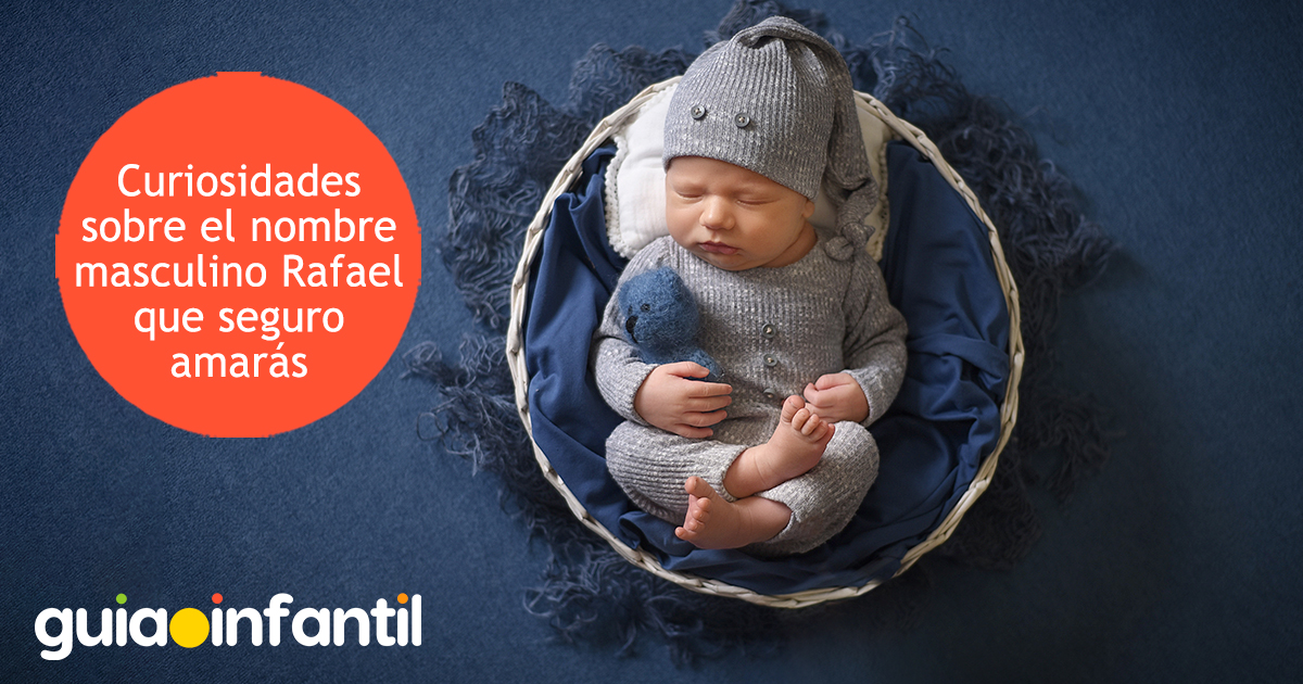 Curiosidades del nombre Rafael para niños