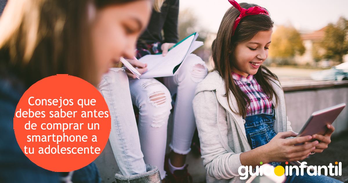 Consejos antes de comprar un móvil a tu hijo adolescente
