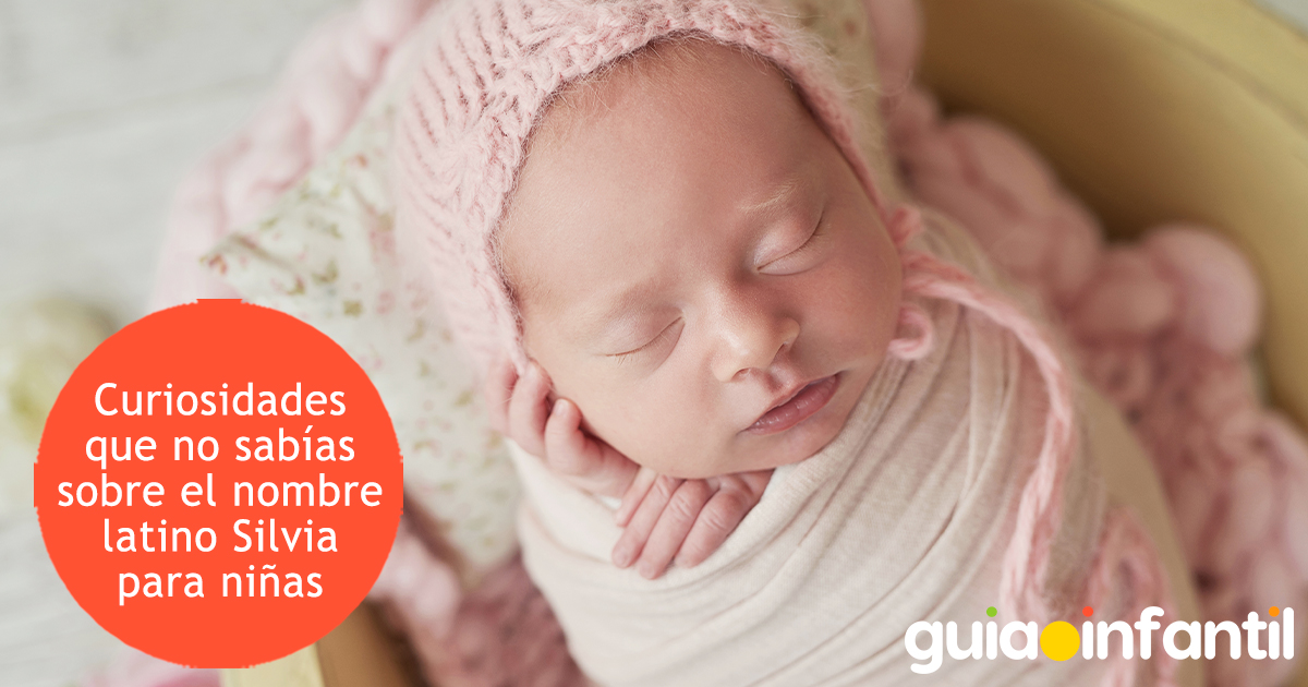 Curiosidades del nombre Silvia para niñas