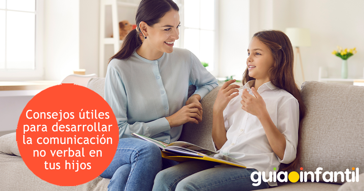 Consejos para desarrollar la comunicación no verbal en niños