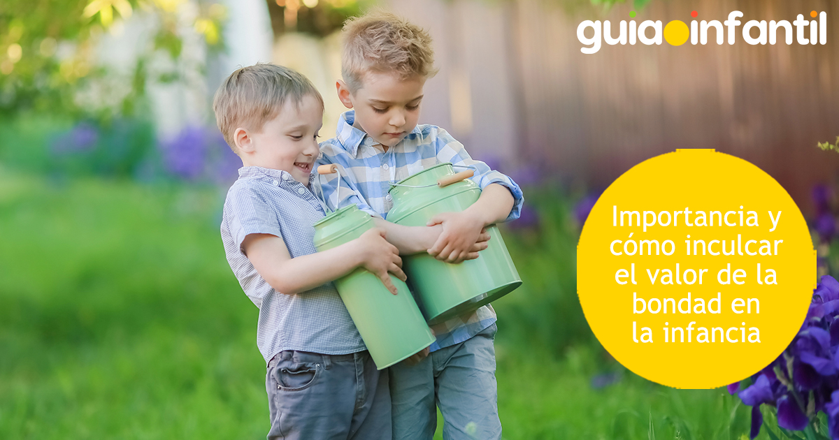 Importancia del valor de la bondad para niños