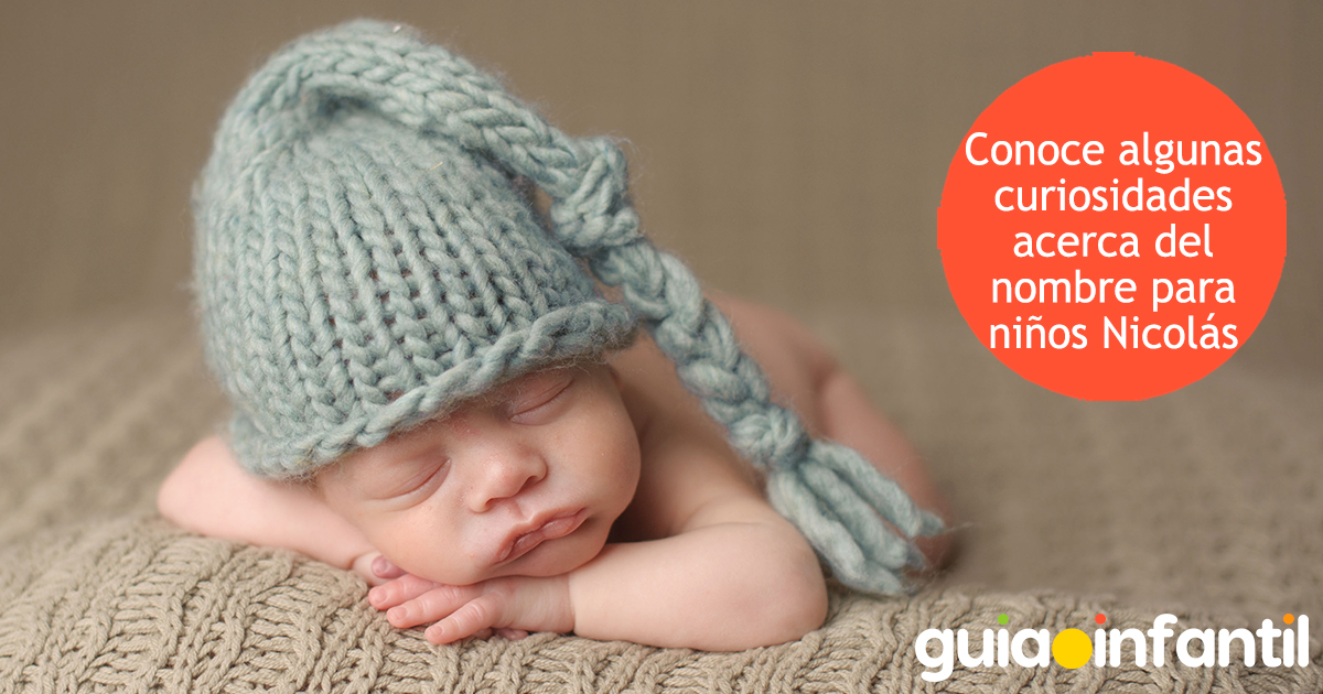 Curiosidades del nombre Nicolás para niños