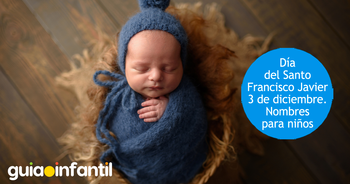Nombres para niño, Día del Santo Francisco Javier