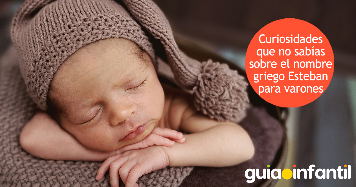Curiosidades del nombre Esteban