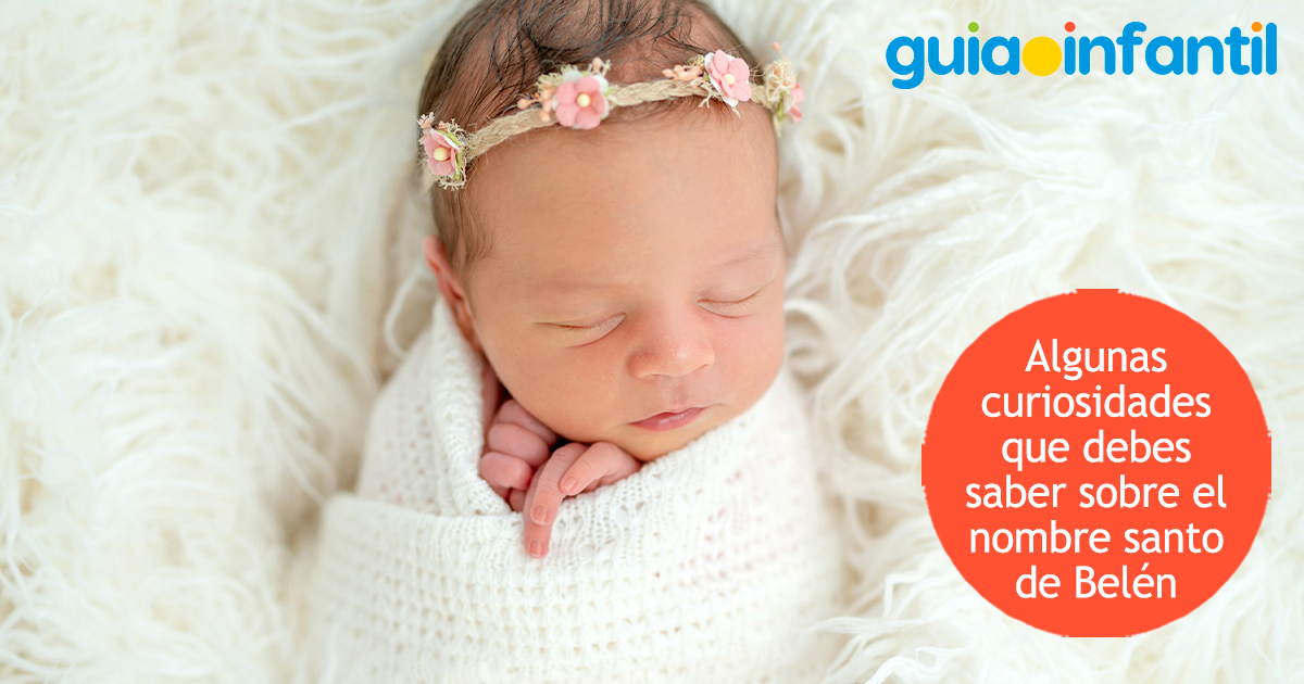Curiosidades del nombre Belén para niñas