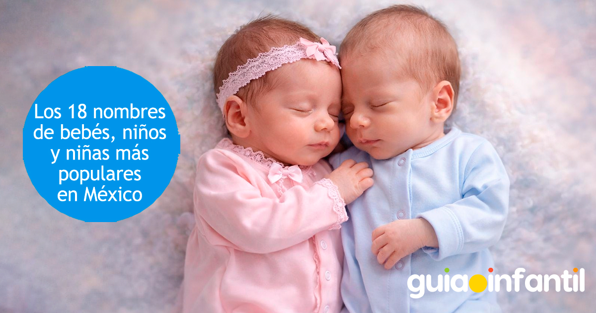 Nombres de bebé más populares en México