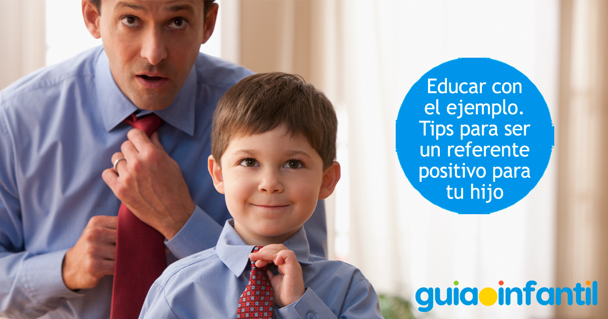 Cómo educar con el ejemplo a los niños