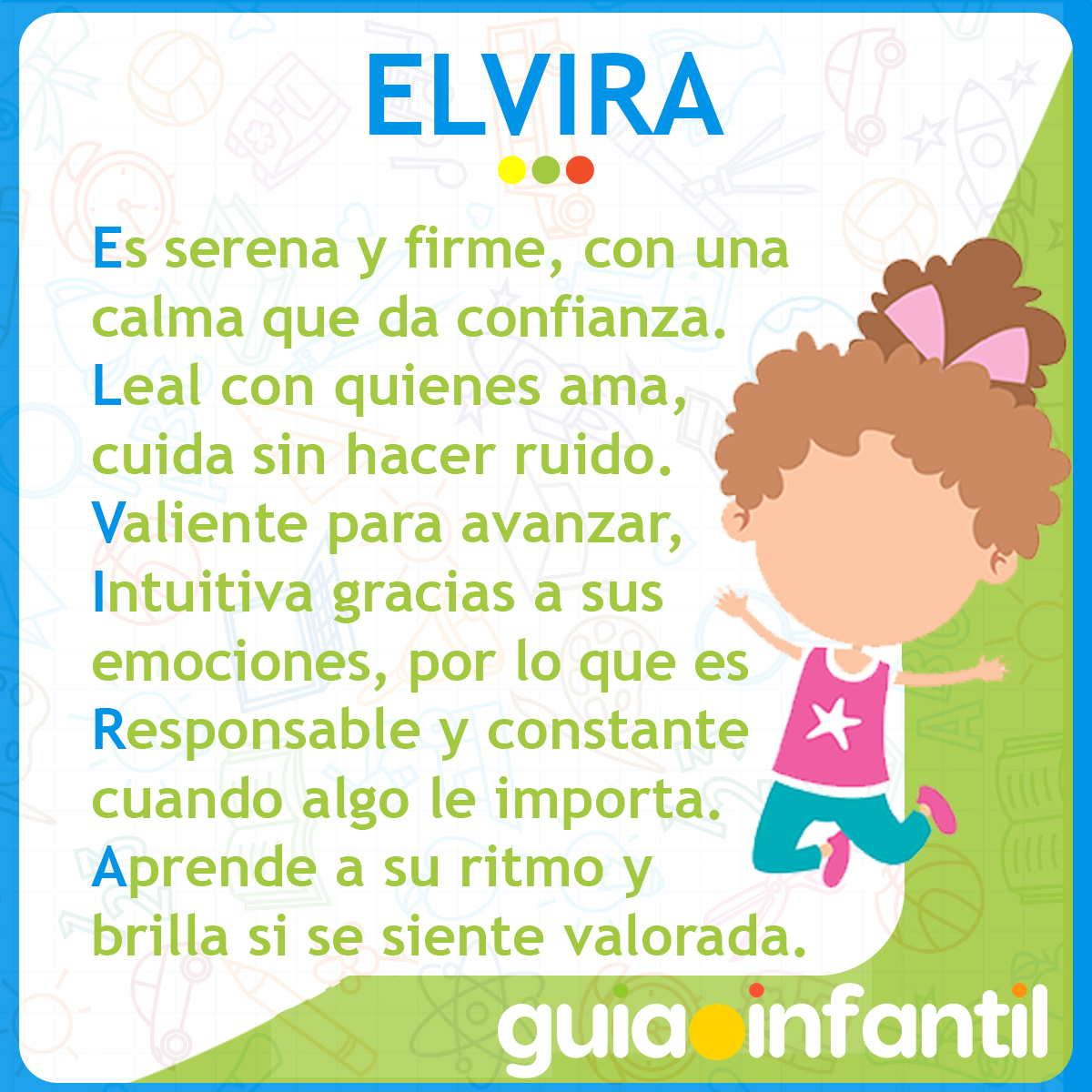 Acróstico del nombre Elvira para niñas