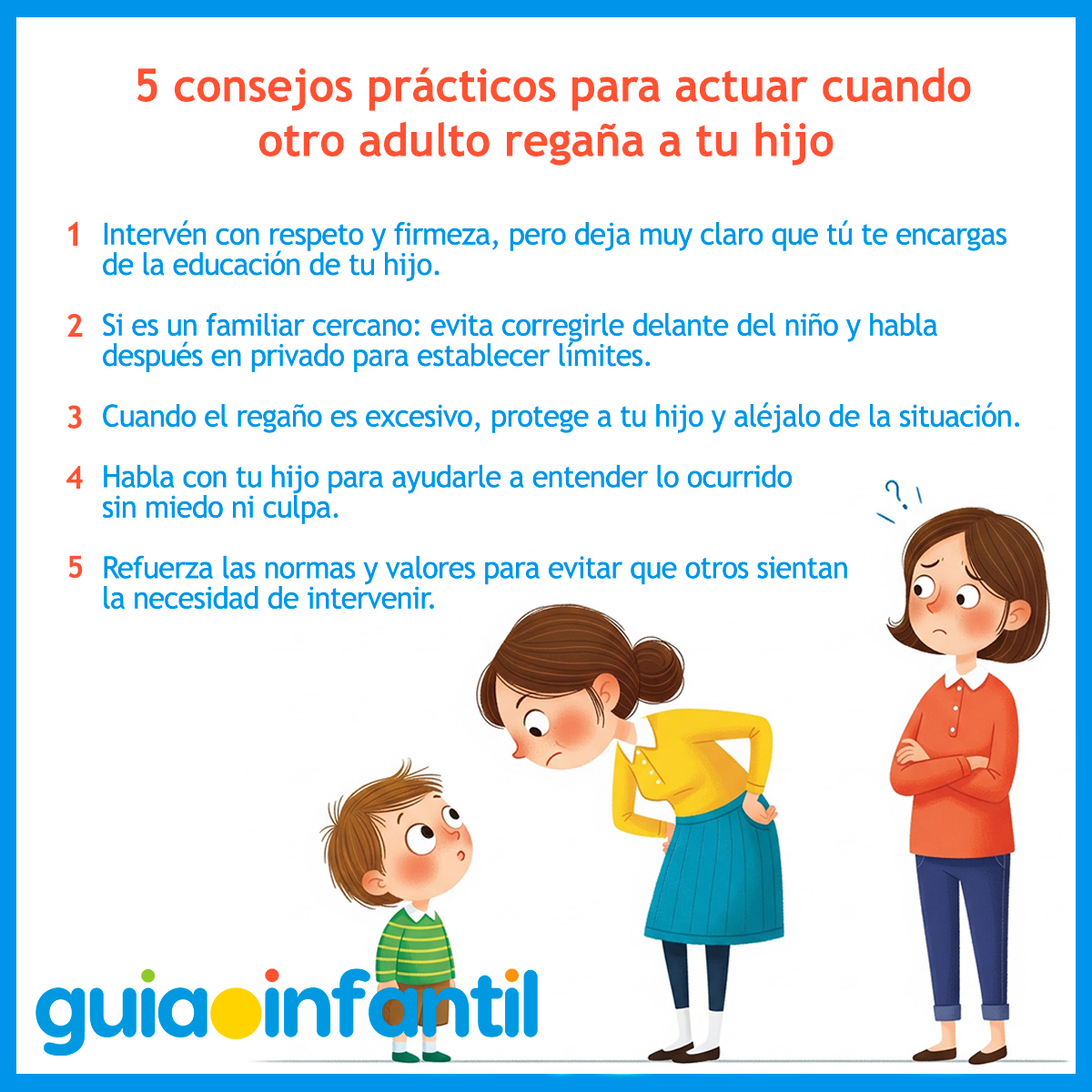 Consejos cuando un adulto regaña a tu hijo