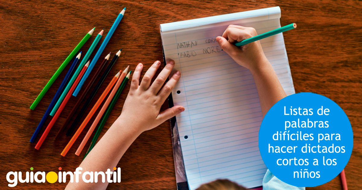 Palabras difíciles para dictar a los niños