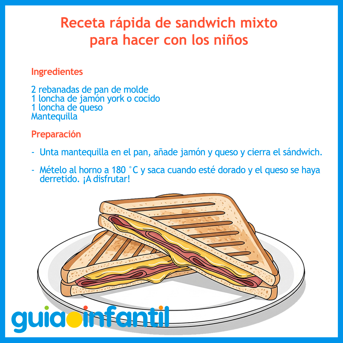 Receta de sándwich mixto para hacer con niños
