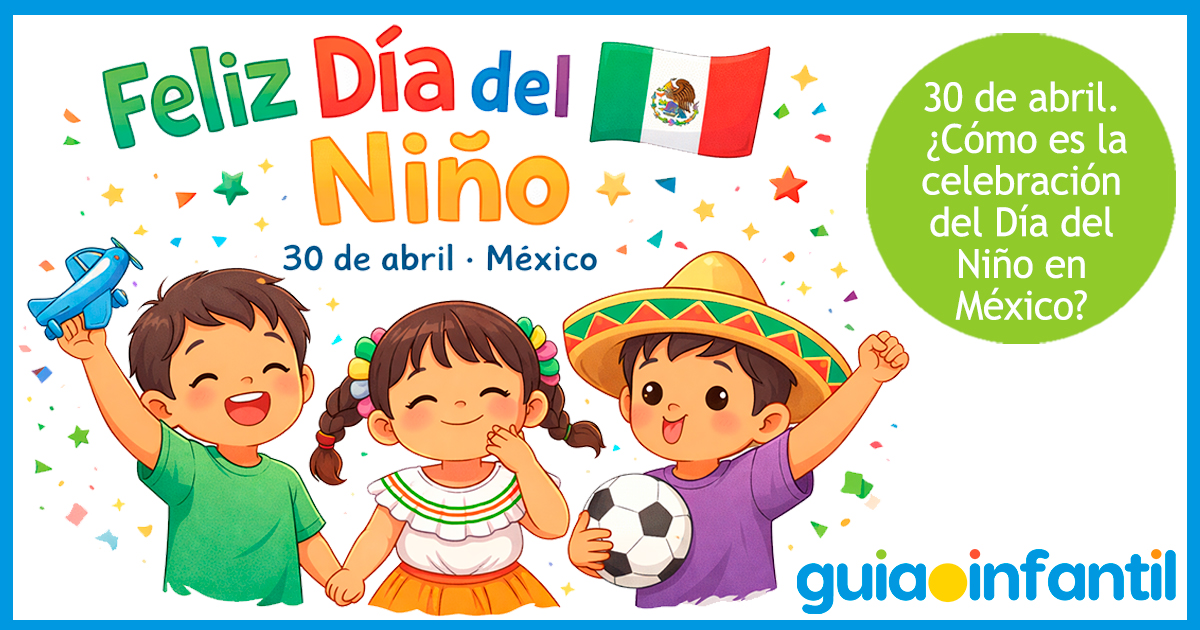 Cómo celebrar el Día del Niño en México