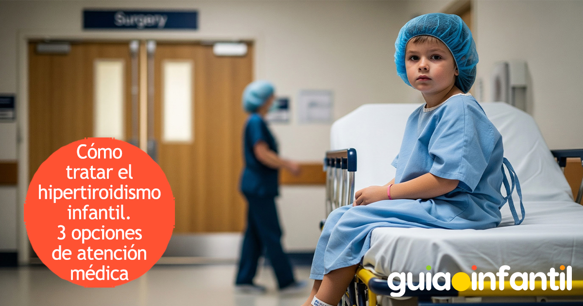 Cómo tratar el hipertiroidismo infantil