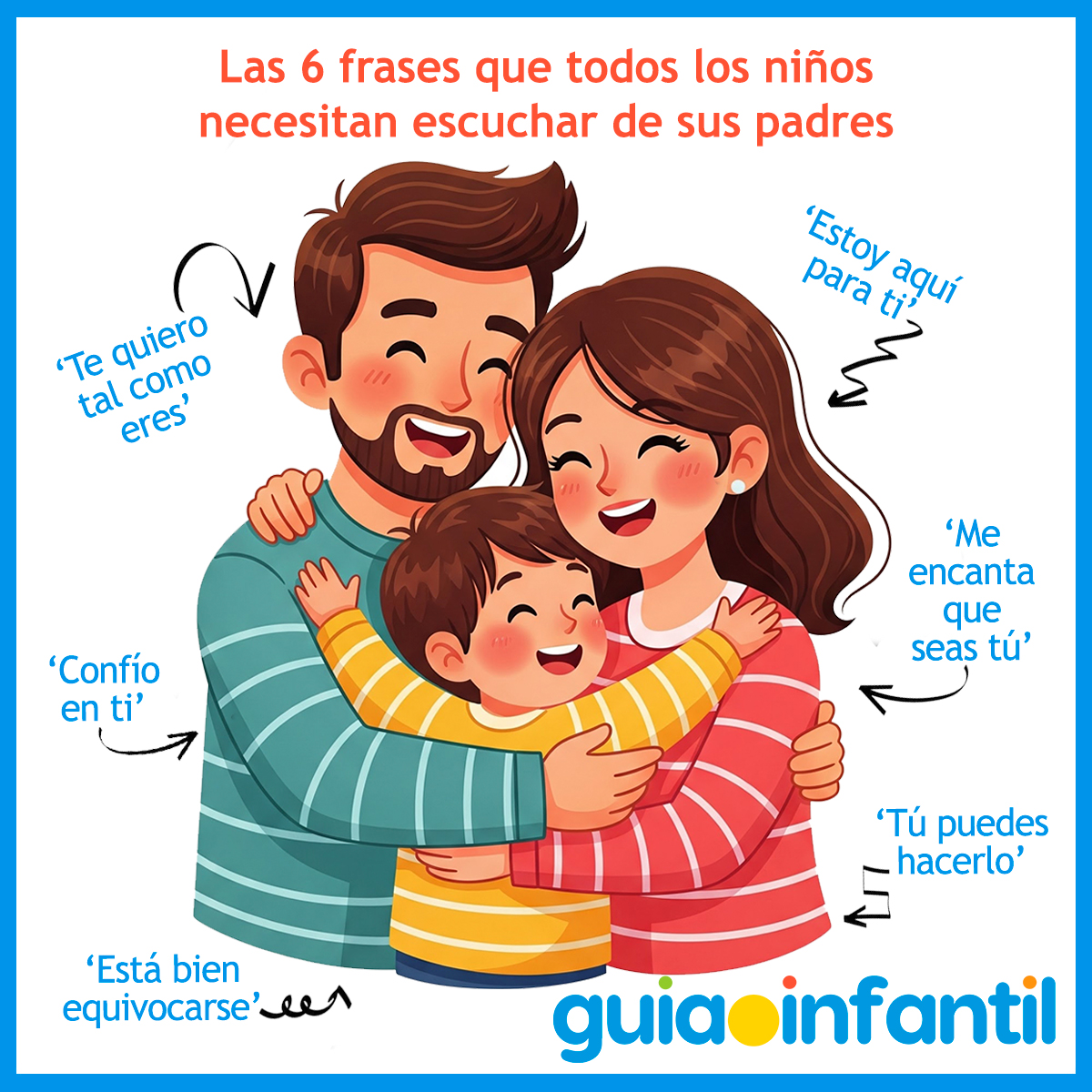 Frases que todos los niños deben escuchar de sus padres