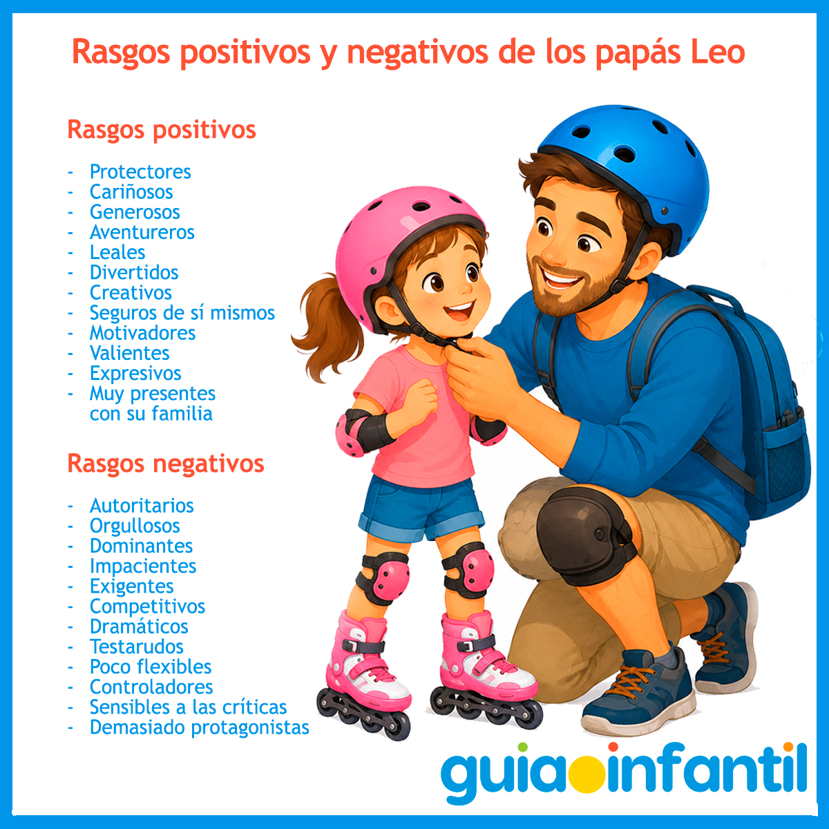 Rasgos positivos y negativos de los papás Leo