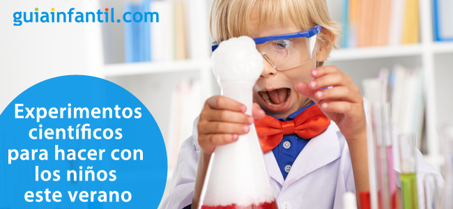 Algunos experimentos para niños que se pueden hacer en verano