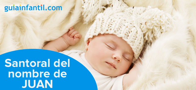 SANTORAL DEL NOMBRE DE JUAN