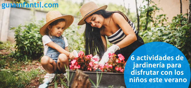 giro Discriminación Síguenos 6 actividades de jardinería para disfrutar con los niños este verano