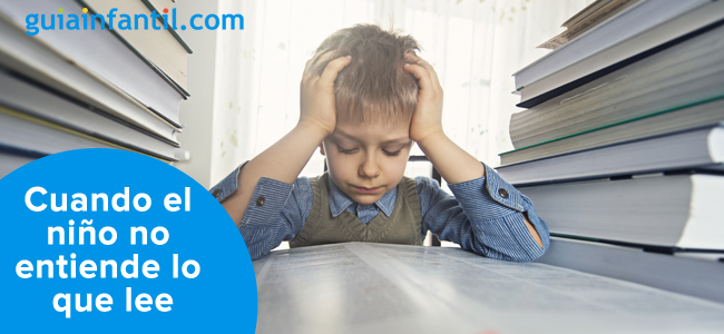 cuando el niño no entiende lo que lee