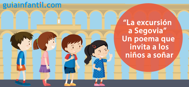 Este es un poema sobre Segovia que invita a los niños a soñar