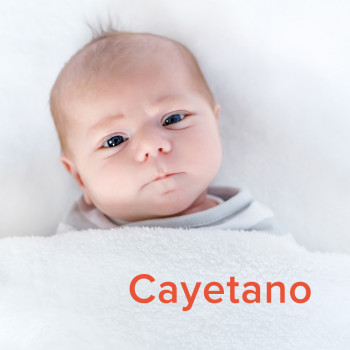 Día del Santo Cayetano, 7 de agosto. Nombres para niños