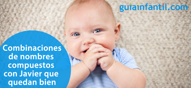 Descubre combinaciones de nombres compuestos con Javier para tu hijo