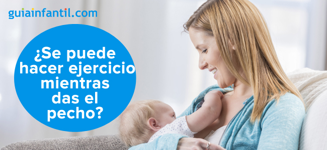 dar el pecho y hacer ejercicio