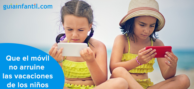 no dejéis que el móvil arruine las vacaciones de tu hijo, ¡¡¡ni las tuyas!!!