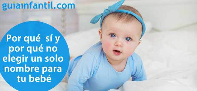 Razones para elegir un solo nombre para tu bebé