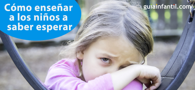 La importancia de enseñarles a los niños a saber esperar